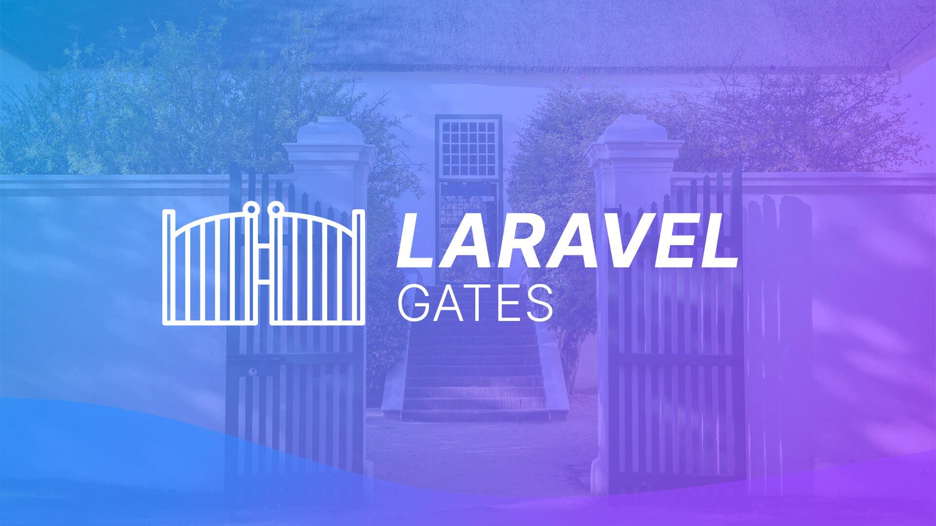 Laravel Gates xác định xem người dùng có quyền hay không