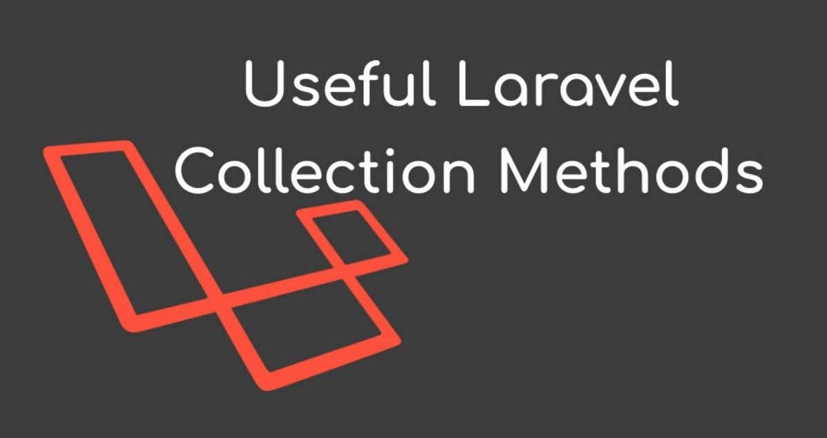 Laravel Collection làm việc với tập dữ liệu lớn